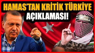 Hamas'tan kritik Türkiye açıklaması! Resimi