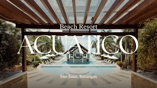 ACUATICO BEACH RESORT | San Juan, Batangas Beach Resort