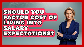 Should You Factor Cost Of Living Into Salary Expectations? - Job Interview Pro Skills
