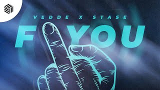 Vedde & Stase - F You