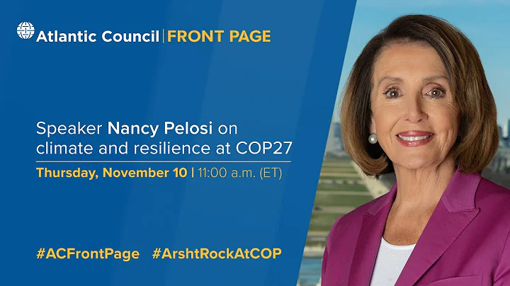 Speaker Nancy Pelosi on climate and resilience at ...