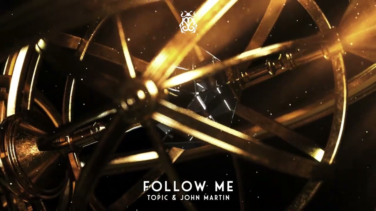 Topic & John Martin - Follow Me [Tomorrowland Music]