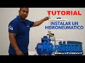 Como Instalar un Hidroneumático | TUTORIAL | Instalando un equipo Marshall Equipment