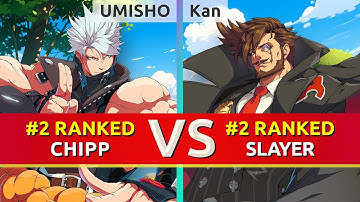 GGST ▰ UMISHO (#2 Ranked Chipp) vs Kan (#2 Ranked Slayer). High Level Gameplay