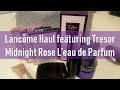 Lancome Haul featuring Tresor Midnight Rose