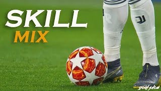 The best Skill Mix #5•Goal Show•2019