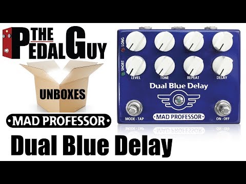ThePedalGuy Unboxes the Mad Professor Dual Blue Delay Pedal