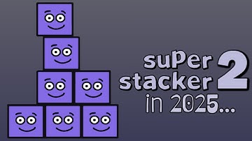 Super Stacker 2 In 2025...