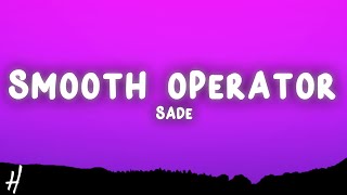 Sade - Smooth Operator Lyrics