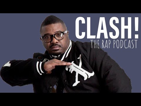 CLASH! The Podcast | Old Rappers DONT ADJUST | Black Star New Album & More