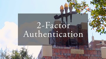 Cybersecurity: 2-Factor Authentication