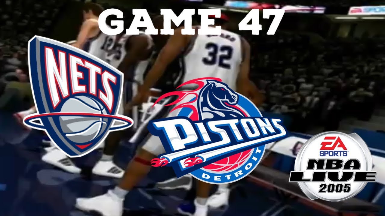 NBA Live 05 New Jersey Nets Season Sim Game 47 vs Pistons YouTube