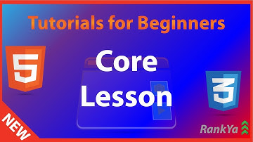 Core Lesson - html5 & CSS Course - Full html5 Course for FREE