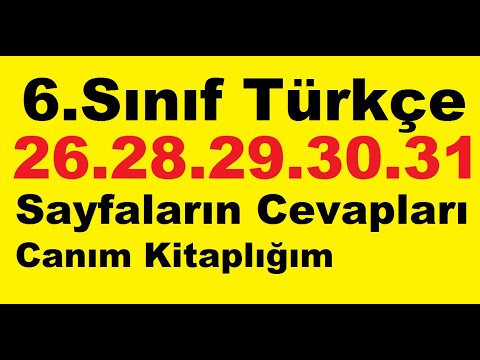6. sınıf türkçe ders kitabı 26 28 29 30 31 sayfaların cevapları canım kitaplığım