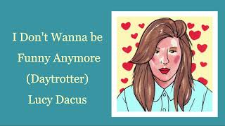 Lucy Dacus - I Don't Wanna Be Funny Anymore (Daytrotter session)