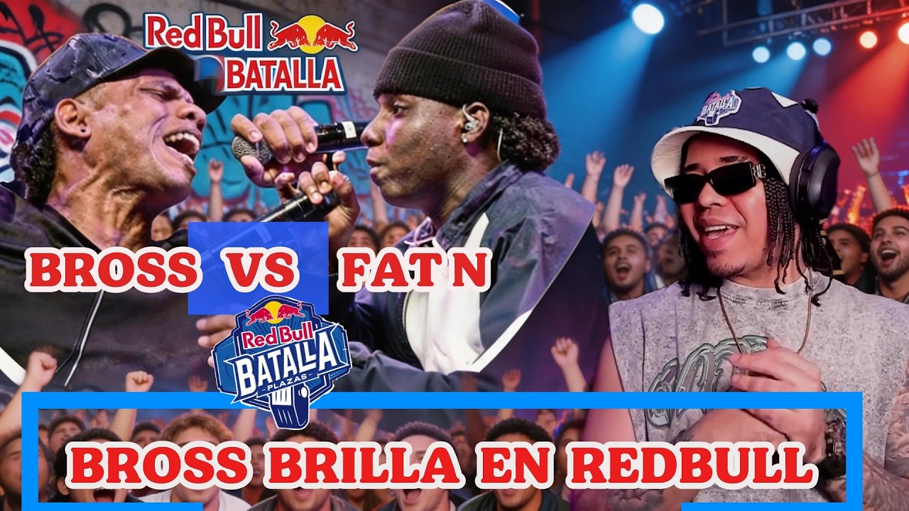 BROSS EL MEJOR VENEZOLANO EN LA REDBULL!🔥FAT N VS BROOSS!