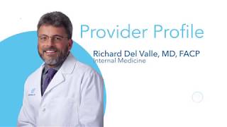 Provider Profile: Dr. Richard Del Valle, Internal Medicine