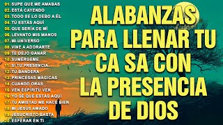 ALABANZA Y ADORACIÓN DE LA MAÑANA PARA EMPEZAR BIEN EL DÍA  LA MÚSICA CRISTIANA MÁS AMADA