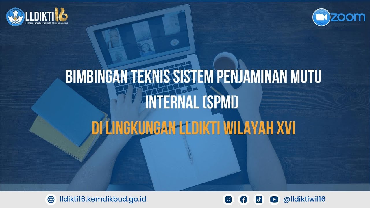 Bimbingan Teknis Sistem Penjaminan Mutu Internal (SPMI) dilingkungan LLDIKTI WILAYAH XVI