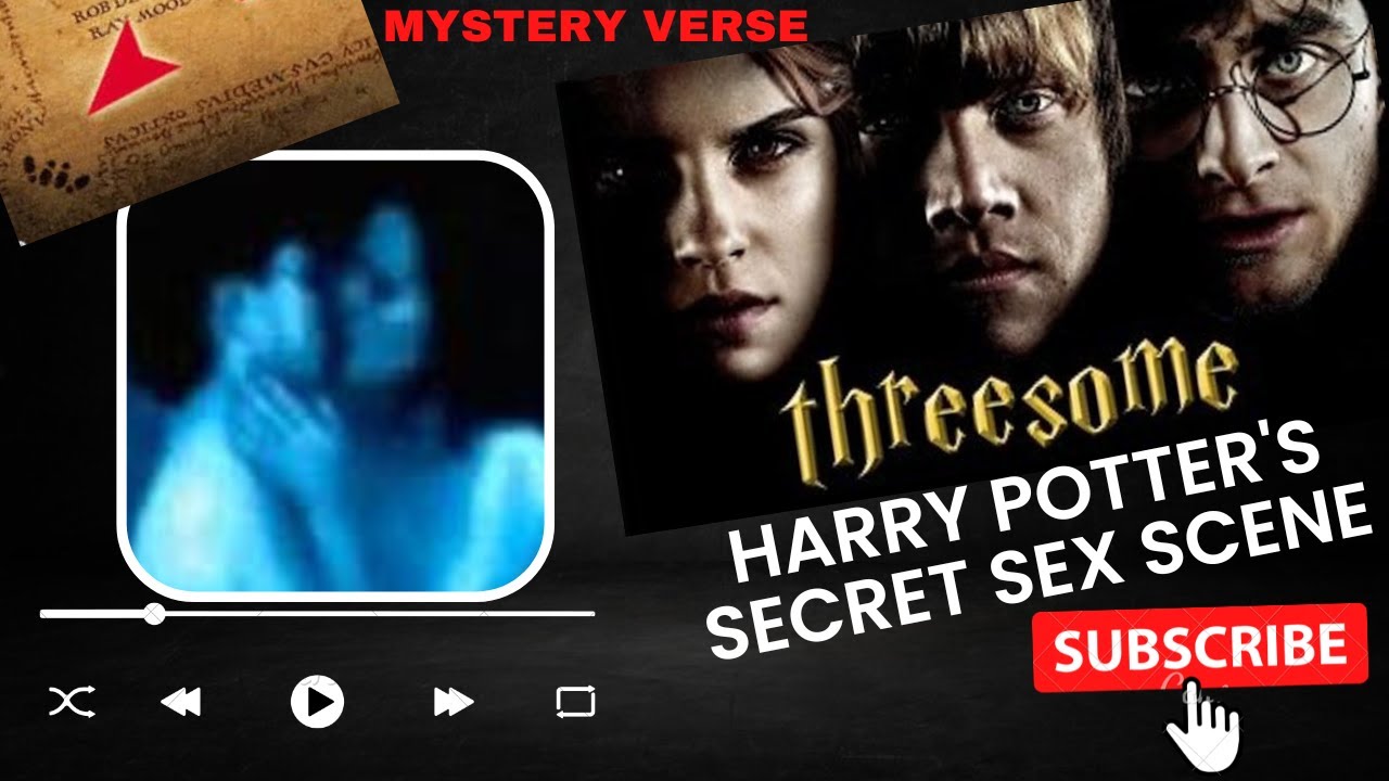 Harry Potter's SECRET SEX SCENE In Prisoner Of Azkaban This Whole Time