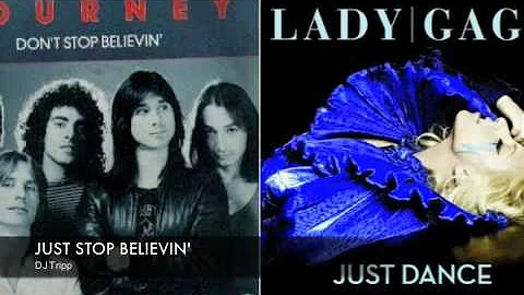 Just Stop Believin' - Journey and Lady GaGa Mashup