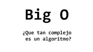 ¿Cómo funciona la notacion Big O?