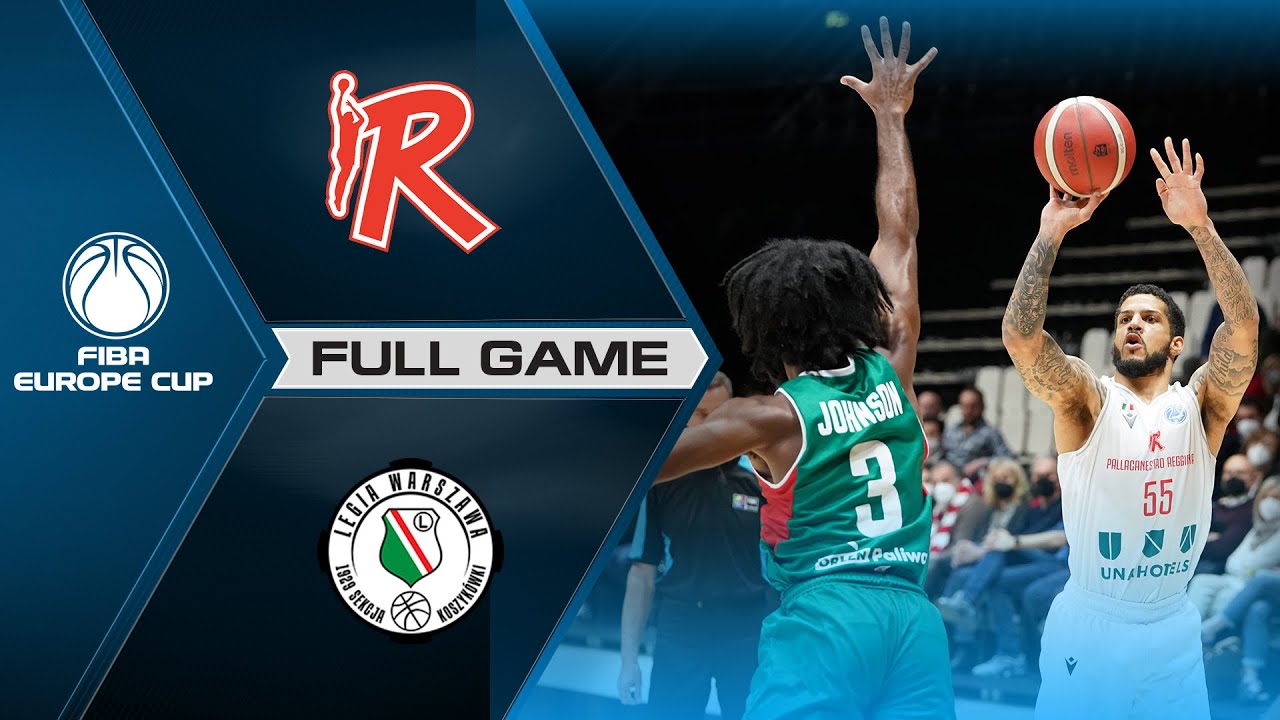 QTR-FINALS: Reggio Emilia v Legia Warszawa | Full Basketball Game | FIBA Europe Cup 2021