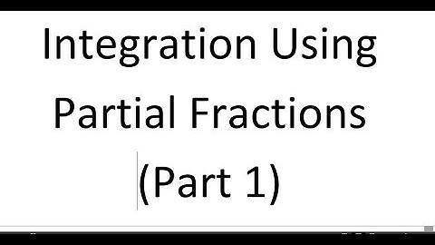 Calculus 30 L - Integration by Partial Fractions (#1of2)