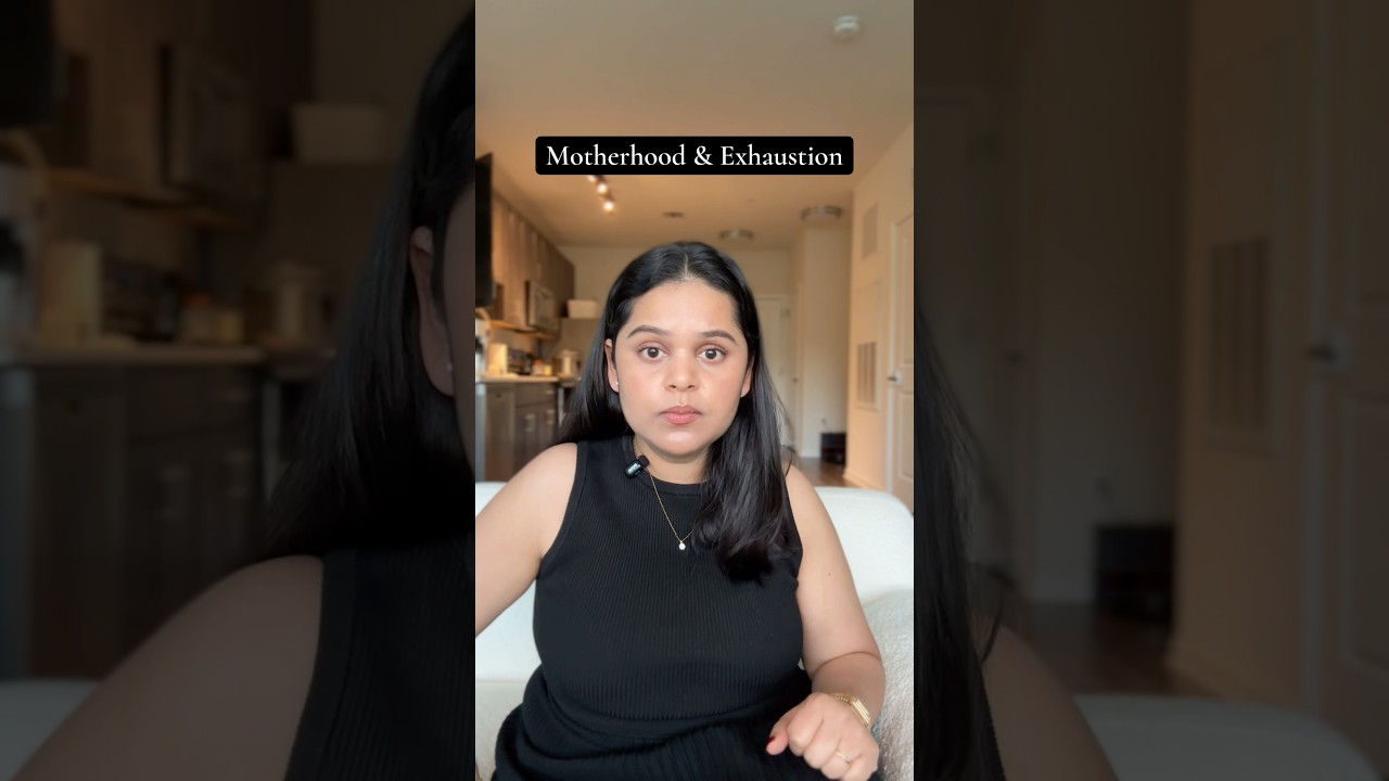 Motherhood & Exhaustion 