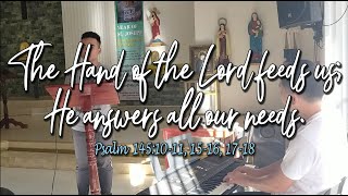 Ps145: "The hand of the Lord feeds us; He answers all our needs."