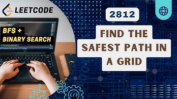 Find the Safest Path in a Grid | Leetcode 2812 | BFS + Binary Search | C++