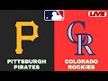 🔴LIVE : Pittsburgh Pirates Vs Colorado Rockies | MLB 2026 | MLB Live Baseball Score