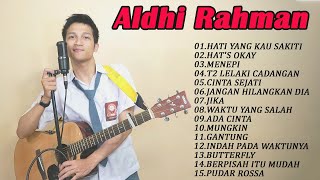 KUMPULAN COVER ALDHI RAHMAN  FULL ALBUM TERBAIK 2023 | FULL LAGU GALAU 🎸
