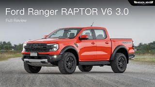 [Full Review] Ford Ranger RAPTOR V6 3.0 Twin Turbo 4WD 10AT | Headlightmag