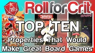 Top 10 Properties That Would Make Great Board Games | Roll For Crit