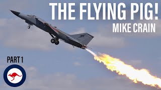 The Flying Pig! | Mike Crain Interview (Part 1)