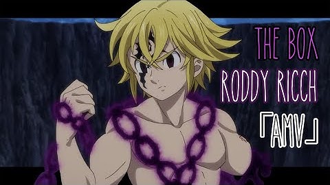Meliodas vs The Ten Commandments 「 AMV 」  | Roddy Ricch - The Box