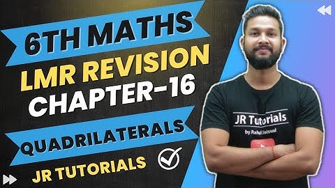 6th Maths LMR Revision | Chapter 16 Quadrilaterals | Maharashtra Board | JR Tutorials |