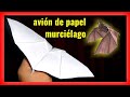 como hacer un ✈️AVIÓN DE PAPEL que VUELA como MURCIÉLAGO 🦇/  HOW TO MAKE A PAPERPLANE FLY LIKE A BAT