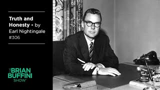 Truth and Honesty – by Earl Nightingale #306