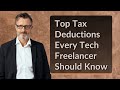 Top Tax Deductions Every Tech Freelancer Should Know