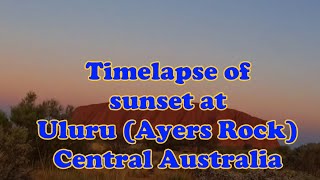 Time Lapse of Sunset at Uluru, Central Australia
