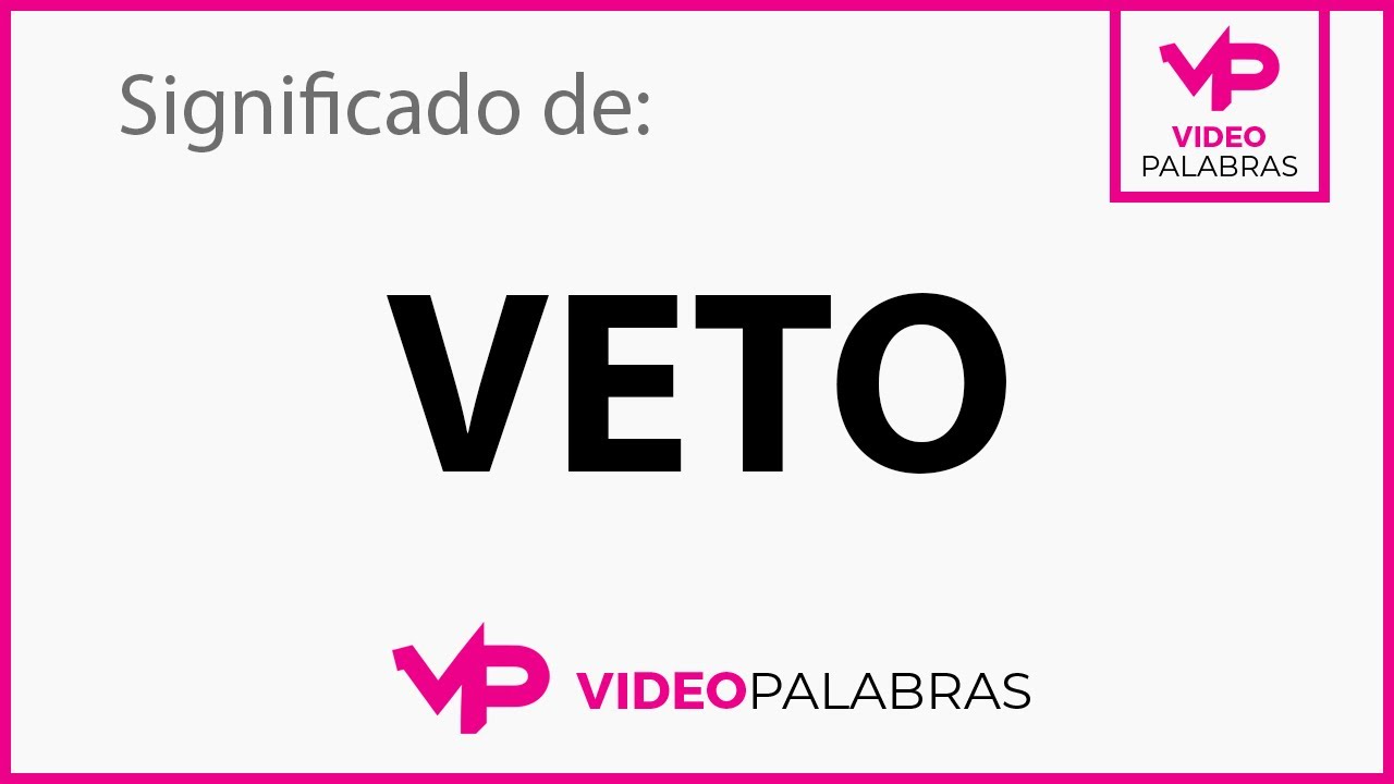 Qué significa VETO - Significado de VETO - Video Palabras - Diccionario ...