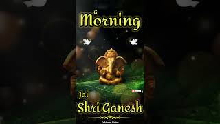 Ganesh Status | Good Morning Status | Whatsapp Status | Good Morning Video | @KohinoorStatus #shorts screenshot 4