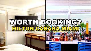 Is Hilton Cabana Miami Beach Resort Worth It Honest Review