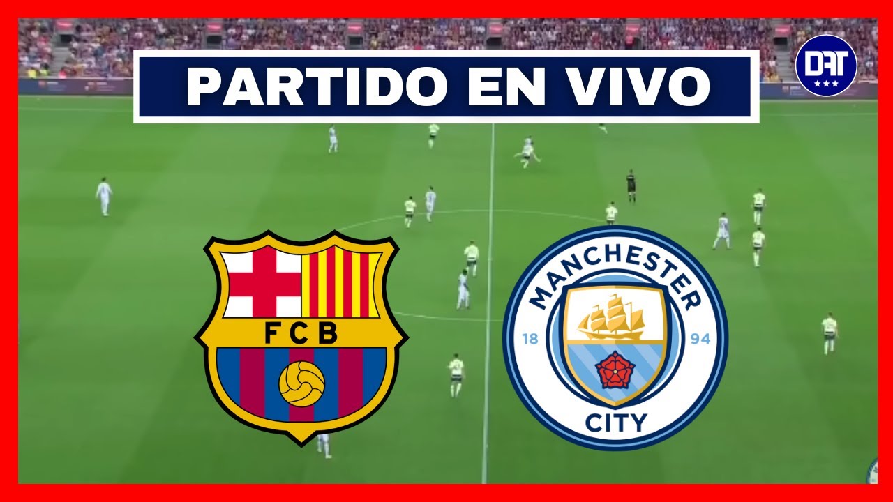 🚨 BARCELONA y MANCHESTER CITY empataron 2 a 2 en un AMISTOSO ...