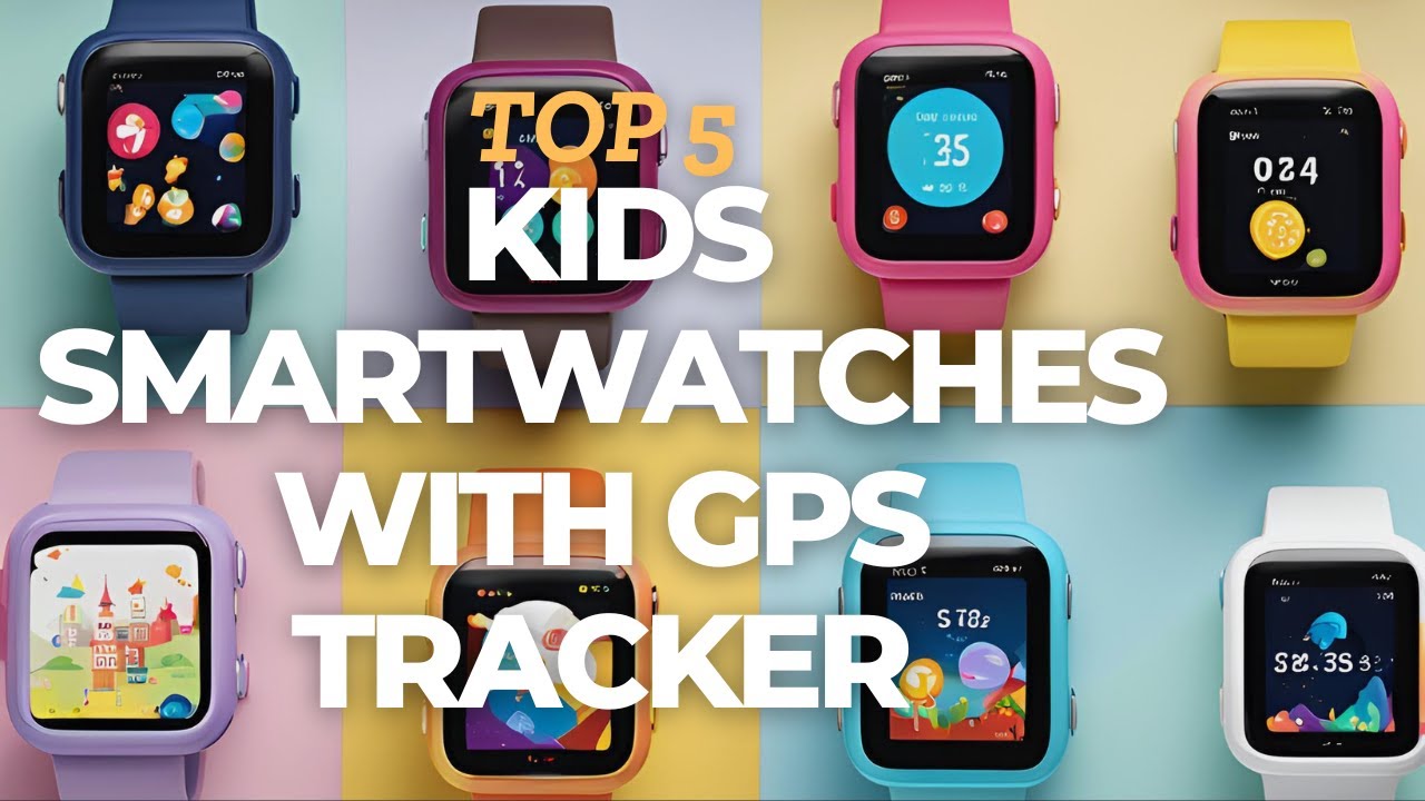 India's TOP 5 Kids Smartwatches with GPS Tracker for Safety in 2025 ...