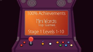 Mini Words: Top Games. Stage 1, Levels 1-10 Walkthrough, 100% Achievements, 1080p/60FPS