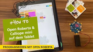 Programmieren mit Tablet – Open Roberta in der Calliope mini App