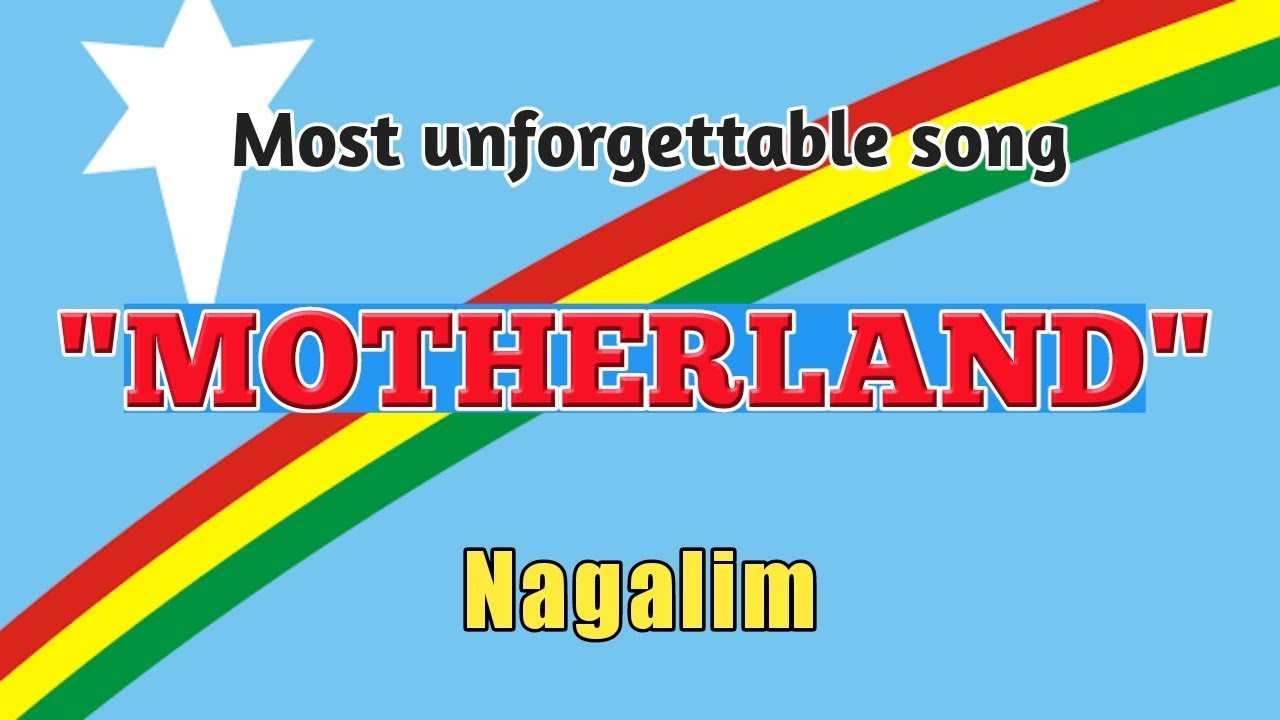 MOTHERLAND  Most patriotic song  Nagalim 